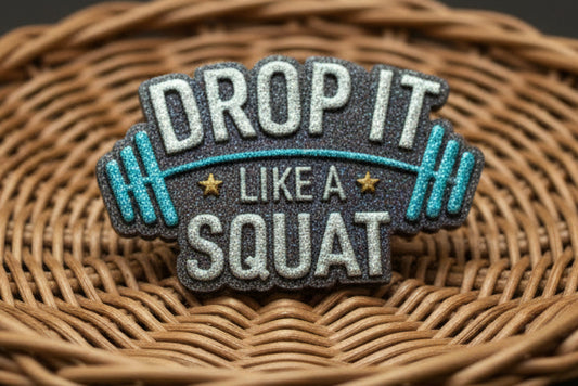Drop it like a squat (Choose scent and barbell color)