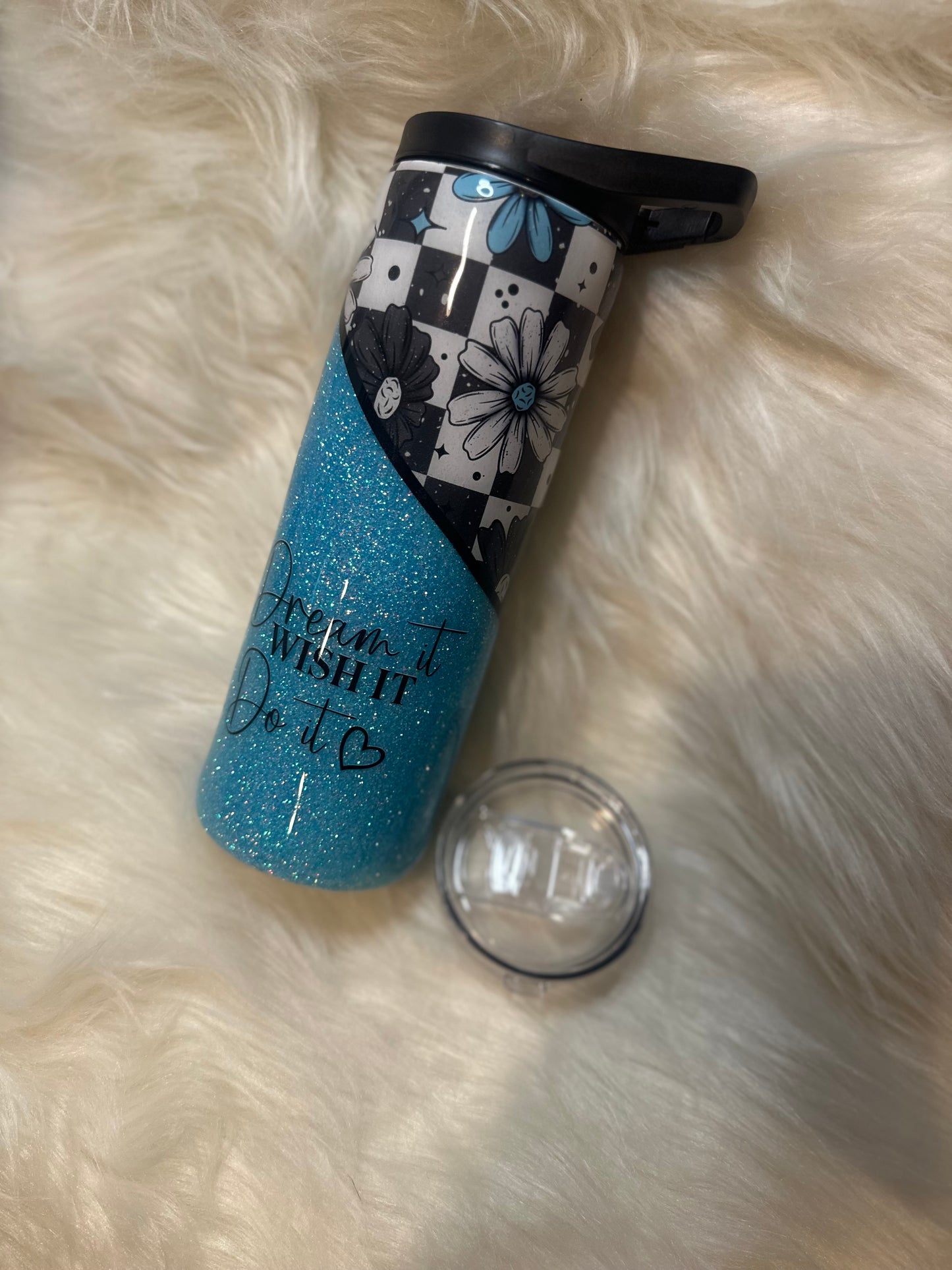 20oz Duo ~"Dream it, wish it, do it"