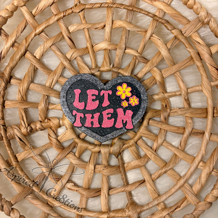 "Let Them" (Choose scent and Phrase color)